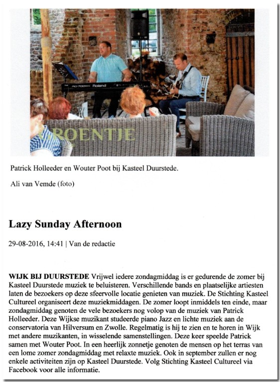 Lazy Sunday Afternoon met Patrick Holleeder en Wouter Poot, 28 augustus 2016 Lazy Sunday Afternoon met Patrick Holleeder en Wouter Poot, 28 augustus 2016