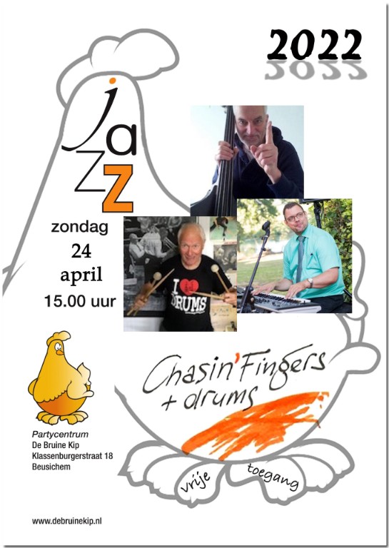 Chasin' Fingers Plus Jazzmiddag bij De Bruine Kip, 24 april 2022 Chasin' Fingers Plus Jazzmiddag bij De Bruine Kip, 24 april 2022